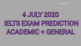 4 JULY 2020 IELTS EXAM PREDICTION