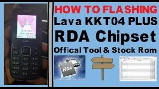 How To Flash/Lava KKT04 Plus/RDA Chipset With Offical Tool & Stock Rom.