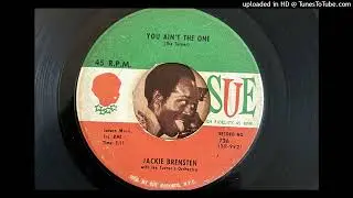 Jackie Brenston - You Ain't the One (Sue) 1961
