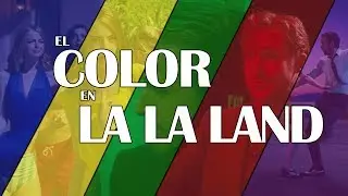 El COLOR en LA LA LAND