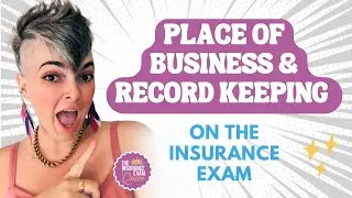 Place of Business and Record Keeping on the Insurance Exam