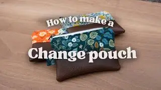 Everyday Stylish Change Pouch | Detailed Sewing Tutorial