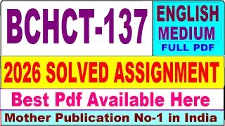 BCHCT 137 solved assignment 2026 || bchct 137 solved assignment 2026 in English || ignou bchct137