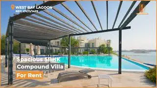Luxurious 5 BHK Compound Villa in West Bay Lagoon Qatar
