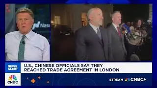 U.S., Chinese officials say they reached trade agreement in London