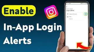 How To Enable Instagram In-App Login Alerts (Updated)
