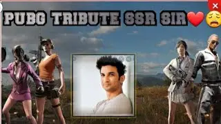 PUBG TRIBUTE TO SUSHANT SINGH RAJPUT SIR❤