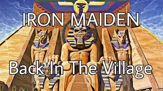 IRON MAIDEN - Back In The Village (Lyric Video)