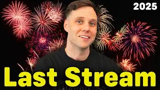 LAST STREAM OF 2025