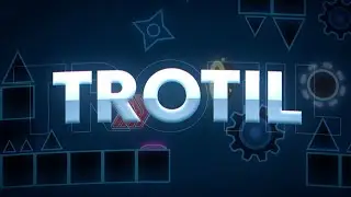 (TOP 13) TROTIL | HARDER THAN TARTARUS | 4K 60 fps