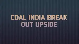 COAL INDIA. BREAK OUT UPSIDE WITH VOLUME. #coalindia #breakout #dividend #psu #marketlogic #bullrun