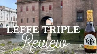 The Best Leffe EVER!!!,  Leffe Tripel Review , Leffe Triple Review