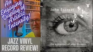 John Escreet: 'the epicenter of your dreams' An Engaging Display of Artistic Intensity!