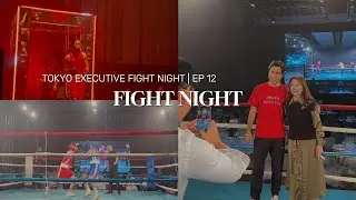 Fight Night - Week 12 | Training for Executive Fight Night XIII | Tokyo Weekly Vlog 2025