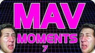 MAVMOMENTS #7 - FUNNY GAMING MONTAGE (JULY '15)