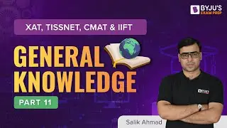 Общие знания | Статический GK и текущие события | XAT, IIFT и другие экзамены MBA | Часть 11 | BYJU'S