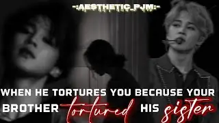 {JIMIN ONESHOT} he tortures you'cause ur brother tortured his sister..!! || JIMIN FF||