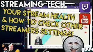 Checking your STREAM HEALTH , Checking other streamers settings! Twitch Youtube R1CH'S analyzer