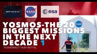2019 The Biggest 20 Space Missions on Next Decade (part 1) | Yosmos | Must Watch
