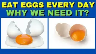 Eat EGGS EVERY DAY and see what happens to your body - 8 BENEFITS PROVEN BY SCIENCE.