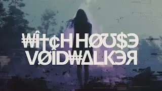 Witchgeist - Voidwalker #witchhouse #darkambient