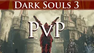 Dark Souls 3 PvP ► The Complete Breakdown