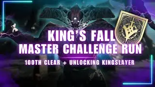 King's Fall Master Challenge Run - 100th Clear + Unlocking Kingslayer