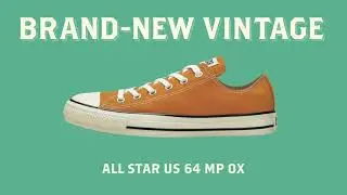 BRAND-NEW VINTAGE アウトドア篇② / CONVERSE