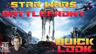 T&R Star Wars Battlefront - Quick Look
