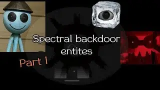 Spectral backdoor Entities facts (Part 1)
