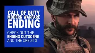 Modern Warfare (2019) ending cutscene and credits