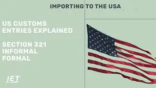 US customs entry types explained