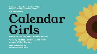 Calendar Girls by Juliette Towhidi and Tim Firth | Lewes Little Theatre | October 2025