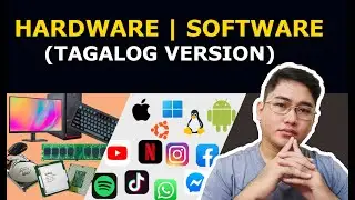 HARDWARE AND SOFTWARE - TAGALOG VERSION