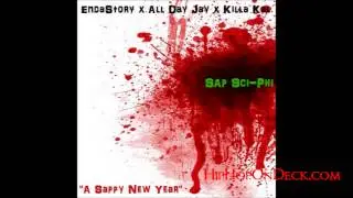 A SAPPY NEW YEAR -ft. @EndaStory @_AllDeezy & @YeaKilla87 @SAP_SCI_PHI EXCLUSIVE