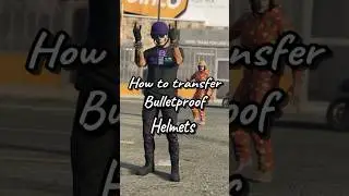 How to transfer bulletproof helmets: Grand Theft Auto