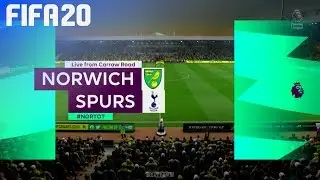 FIFA 20 - Norwich City vs. Tottenham Hotspur @ Carrow Road