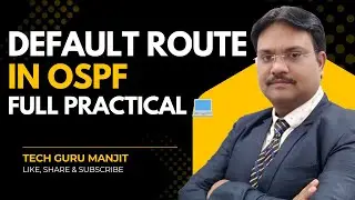 🔥 OSPF Default Route Configuration Explained | Step-by-Step Practical Lab | CCNA - CCNP Level #ccnp