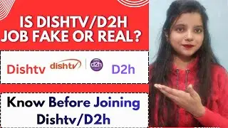 Is Dishtv/D2h Fake? | Is Dishtv/D2h job Fake? |