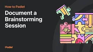 How to document a brainstorming session on Padlet