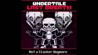 Undertale Last Breath: Not A Slacker Anymore (Cover by BenyiC03)