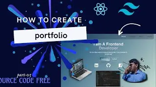 How to create a portfolio using react and tailwind css | part#05| Beginners | Final