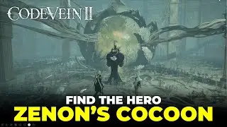 Find the Hero Zenon's Cocoon | Code Vein II
