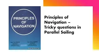 Principle of Navigation - Parallel Sailing (Tricky questions)!!
