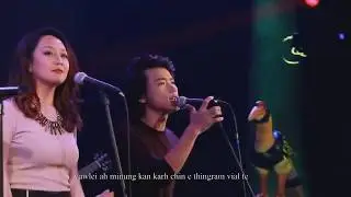 Vawlei A Lin ( Naomi Bawi Chin Tial, Bethsy Lalrinsangi, Sung Tin Par, David Lai, Fred Lalhlimpuia)