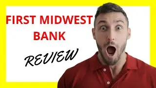 🔥 First Midwest Bank Review: Comprehensive Banking Solutions with a Strong Regional Presence