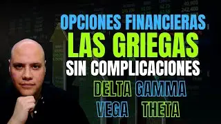 📊 Las Griegas en Opciones Financieras Explicadas Fácil: Delta, Gamma, Theta y Vega