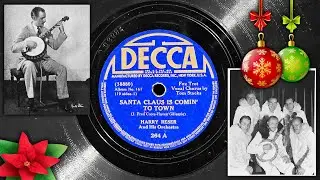 Santa Claus Is Comin' To Town (First Recording) - Harry Reser and His Orchestra ~ 1934