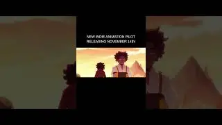 NEW INDIE ANIMATION PILOT RELEASING NOVEMBER 14th! #indieanimation