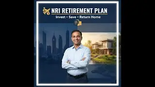 Retirement Planning for NRIs: Smart Strategies to Secure Your Future in India